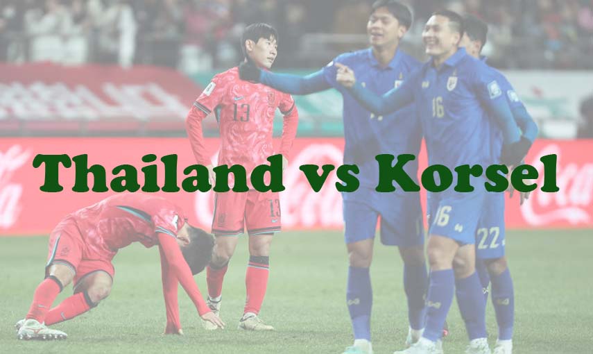 Prediksi Bola: Thailand vs Korsel 26 Maret 2024
