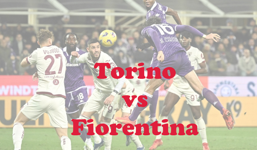 Prediksi Bola: Torino vs Fiorentina 3 Maret 202