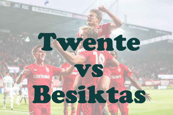 Prediksi Bola: Twente vs Besiktas 31 Januari 2025