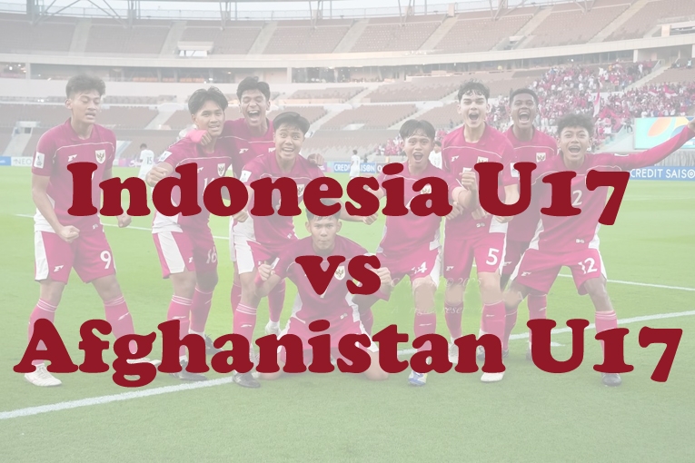 Perdiksi Bola: Indonesia U17 vs Afghanistan U17 11 April 2025