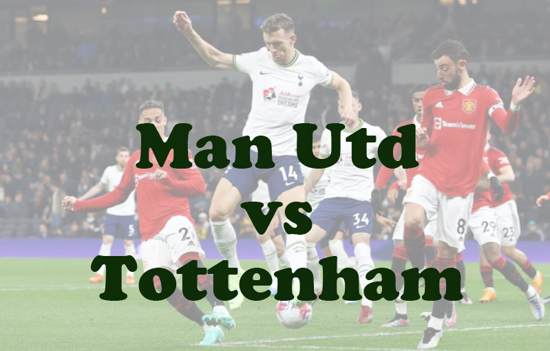 Prediksi Bola: Man Utd vs Tottenham 29 September 2024