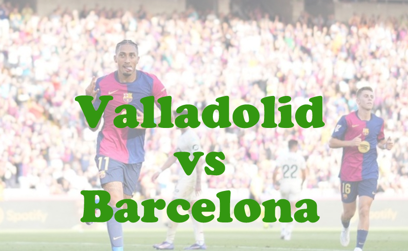 Prediksi Bola: Valladolid vs Barcelona 4 Mei 2025