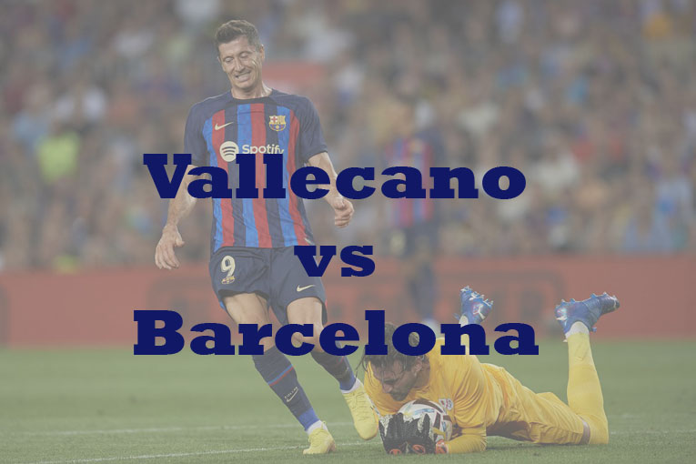 Prediksi Bola: Vallecano vs Barcelona 27 April 2023