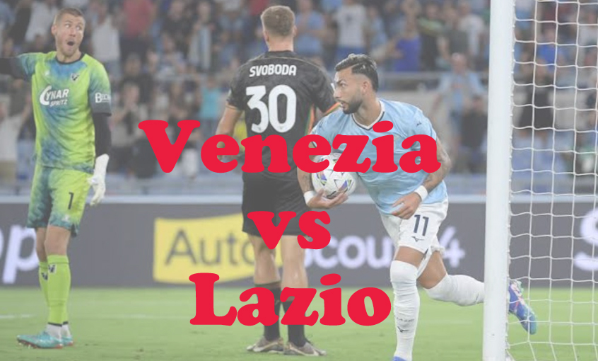 Prediksi Bola: Venezia vs Lazio 22 Februari 2025