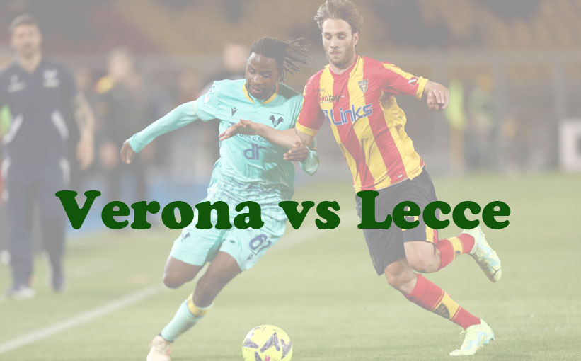 Prediksi Bola: Verona vs Lecce 28 November 2023