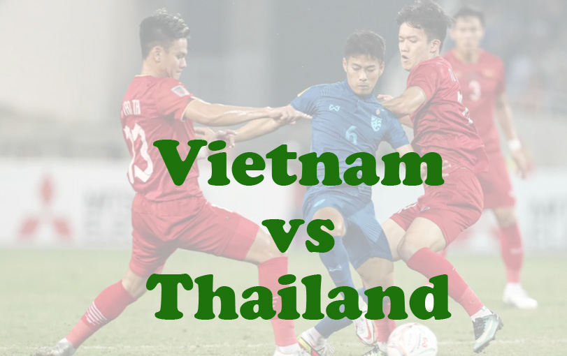 Prediksi Bola: Vietnam vs Thailand 10 September 2024