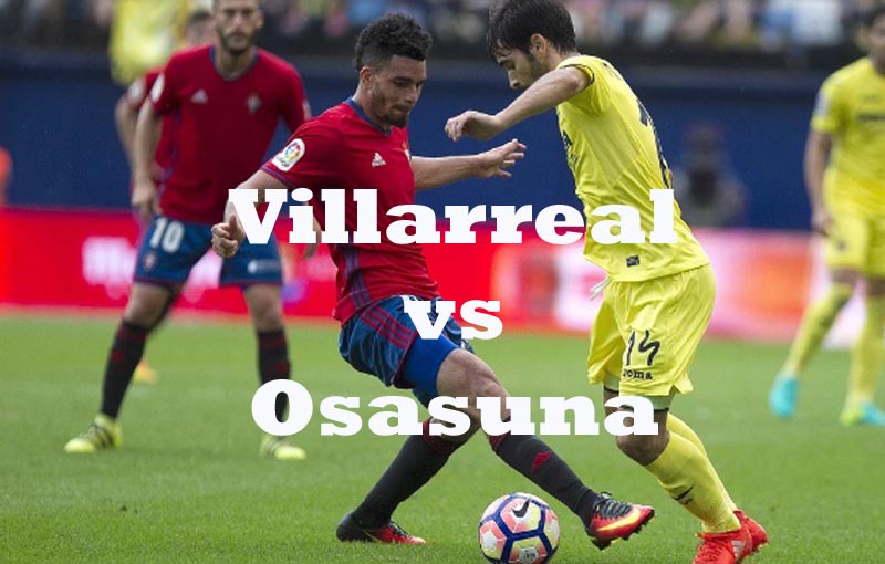 Prediksi Bola: Villarreal vs Osasuna 18 Oktober 2022