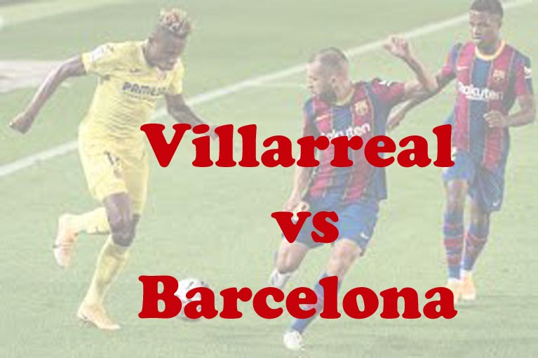 Prediksi Bola: Villarreal vs Barcelona 13 Februari 2023