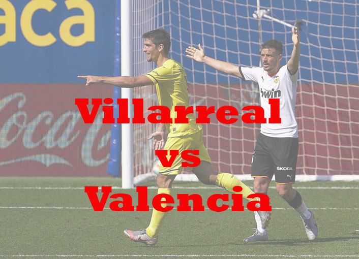Prediksi Bola: Villarreal vs Valencia 31 Desember 2022