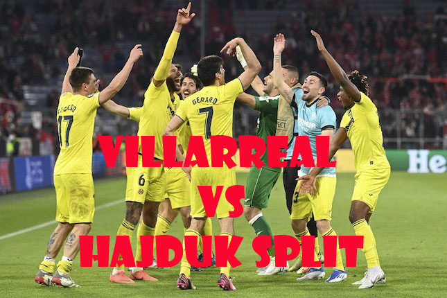 Prediksi Bola: Villarreal vs Hajduk Split 19 Agustus 2022