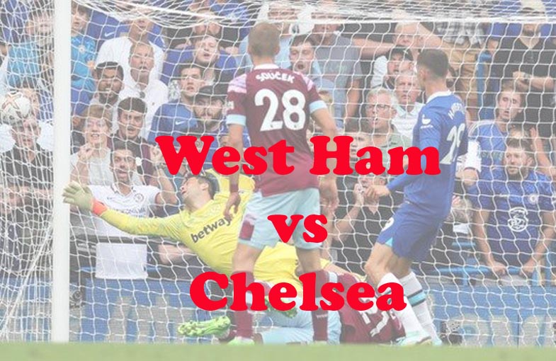 Prediksi Bola: West Ham vs Chelsea 11 Februari 2023