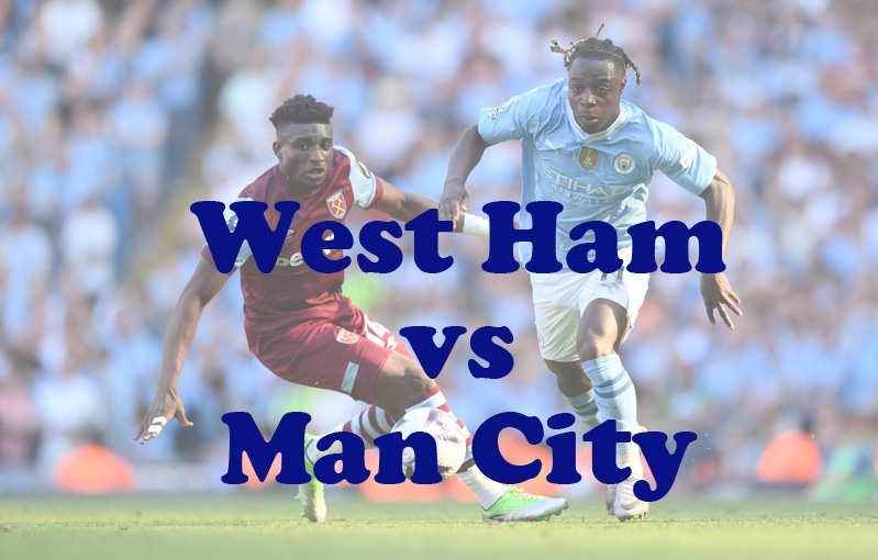 Prediksi Bola: West Ham vs Man City 31 Agustus 2024