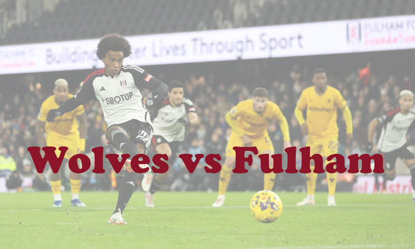 Prediksi Bola: Wolves vs Fulham 9 Maret 2024