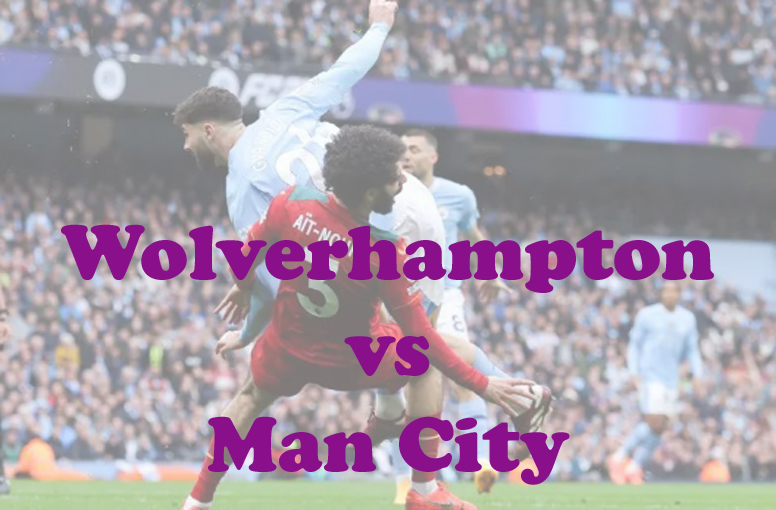 Prediksi Bola: Wolverhampton vs Man City 20 Oktober 2024