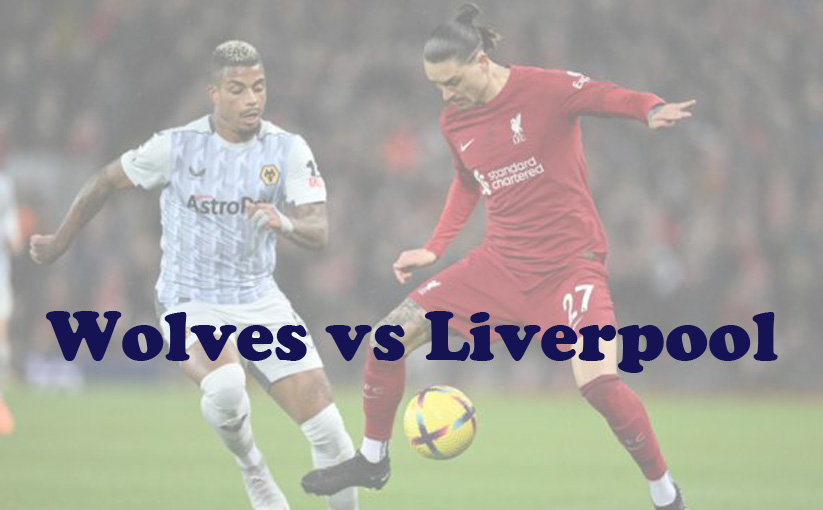 Prediksi Bola: Wolves vs Liverpool 16 September 2023