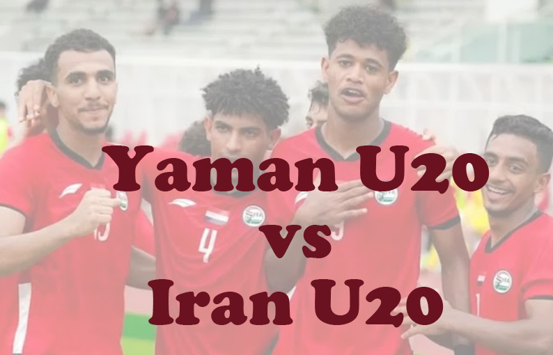 Prediksi Bola: Yaman U20 vs Iran U20 16 Februari 2025