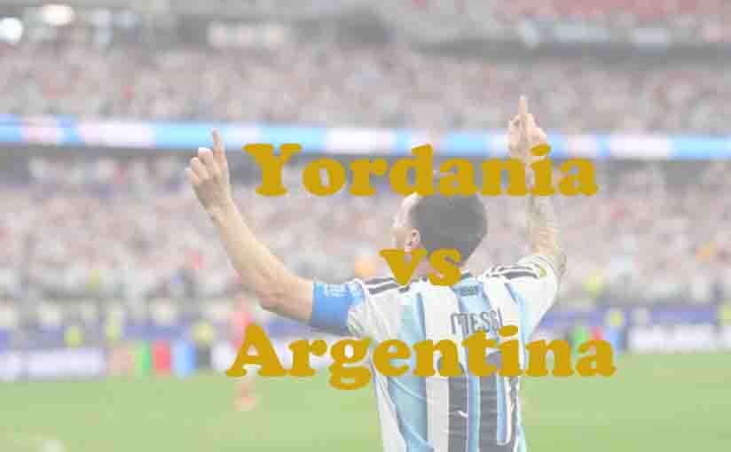 Prediksi Bola: Yordania vs Argentina 28 Juni 2026