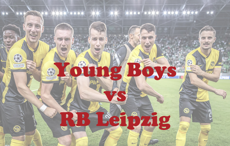 Prediksi Bola: Young Boys vs RB Leipzig 19 September 2023