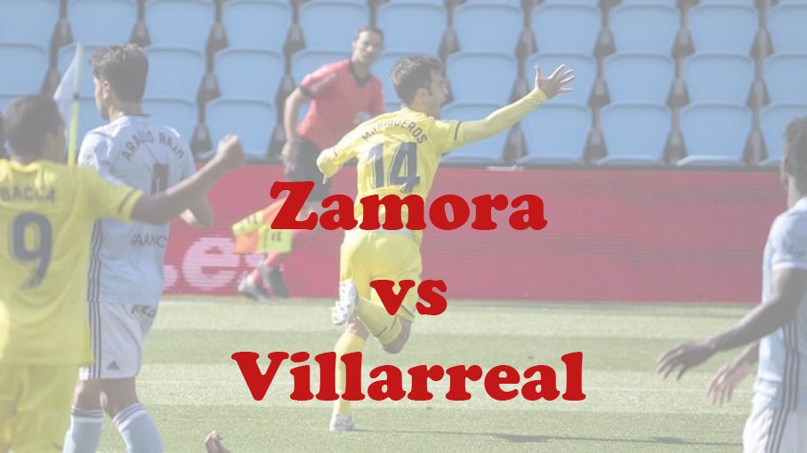 Prediksi Bola: Zamora vs Villarreal 23 November 2023