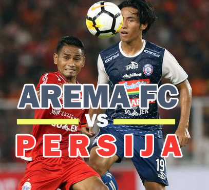 Prediksi Bola : Arema FC Vs Persija 5 Agustus 2018