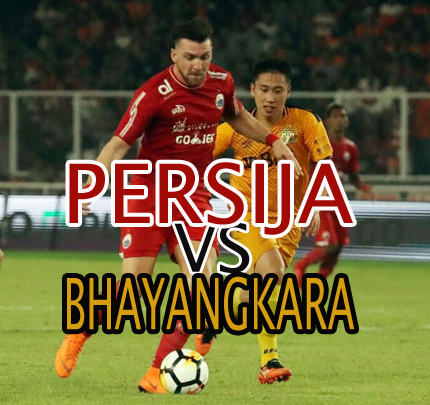 Prediksi Bola : Persija Vs Bhayangkara FC 27 Juli 2018 
